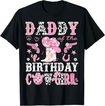 Daddy Of The Birthday Cow-Girl Pink Disco Rodeo Western T-Shirt