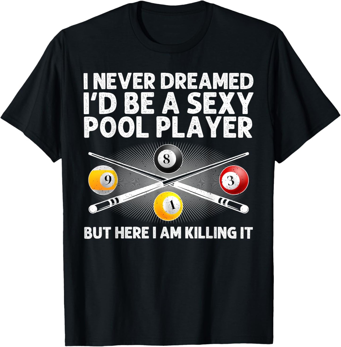 Best Pool Design For Men Women Billiards Lover Pool Player T-Shirt