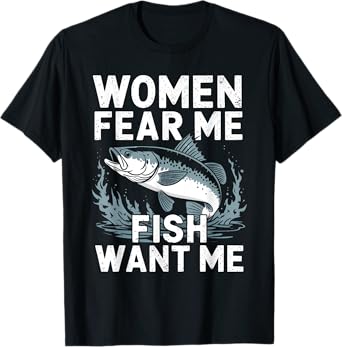 Vintage Women Want Me Fish Bass Fear Me Funny Lover Fishing T-Shirt