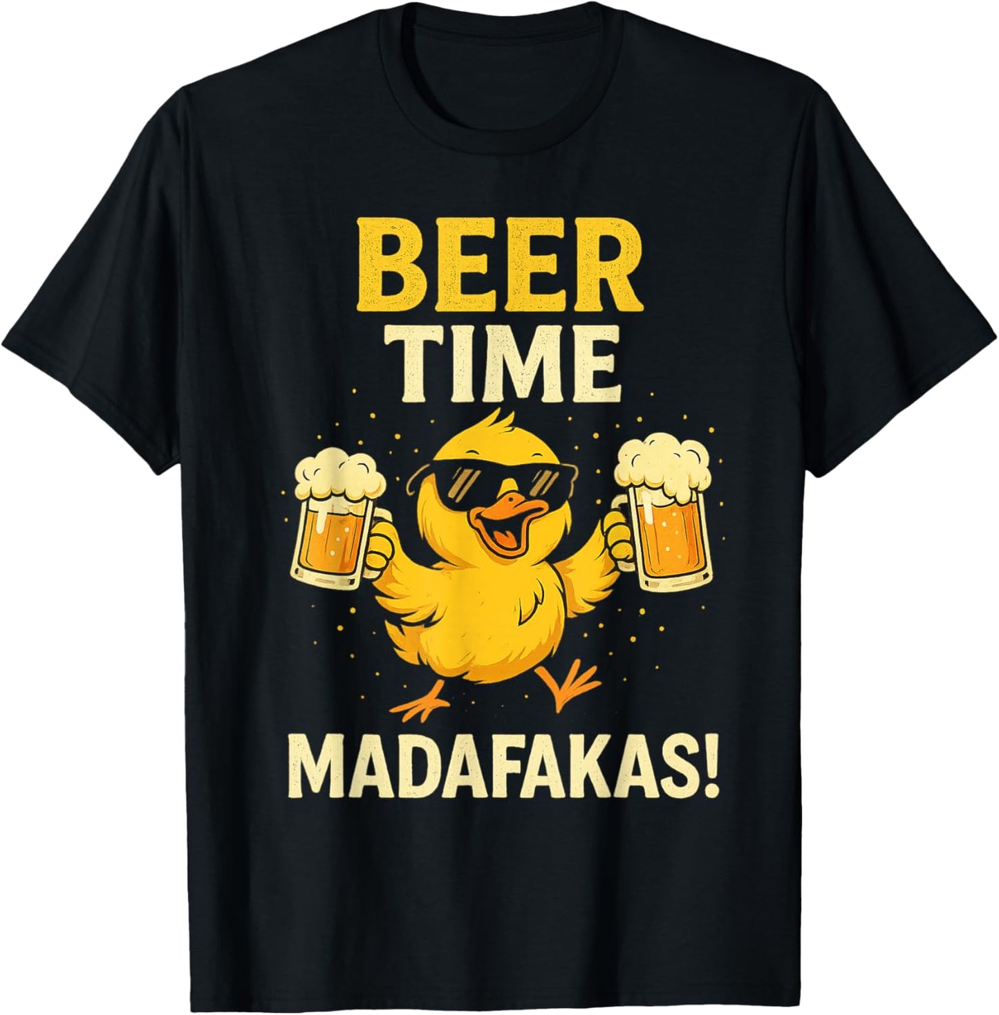 Beer Time Madafakas Funny Duck With Beers Humor T-Shirt