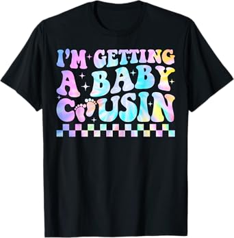 I'm Getting A Baby Cousin Groovy Baby Pregnancy Announcement T-Shirt