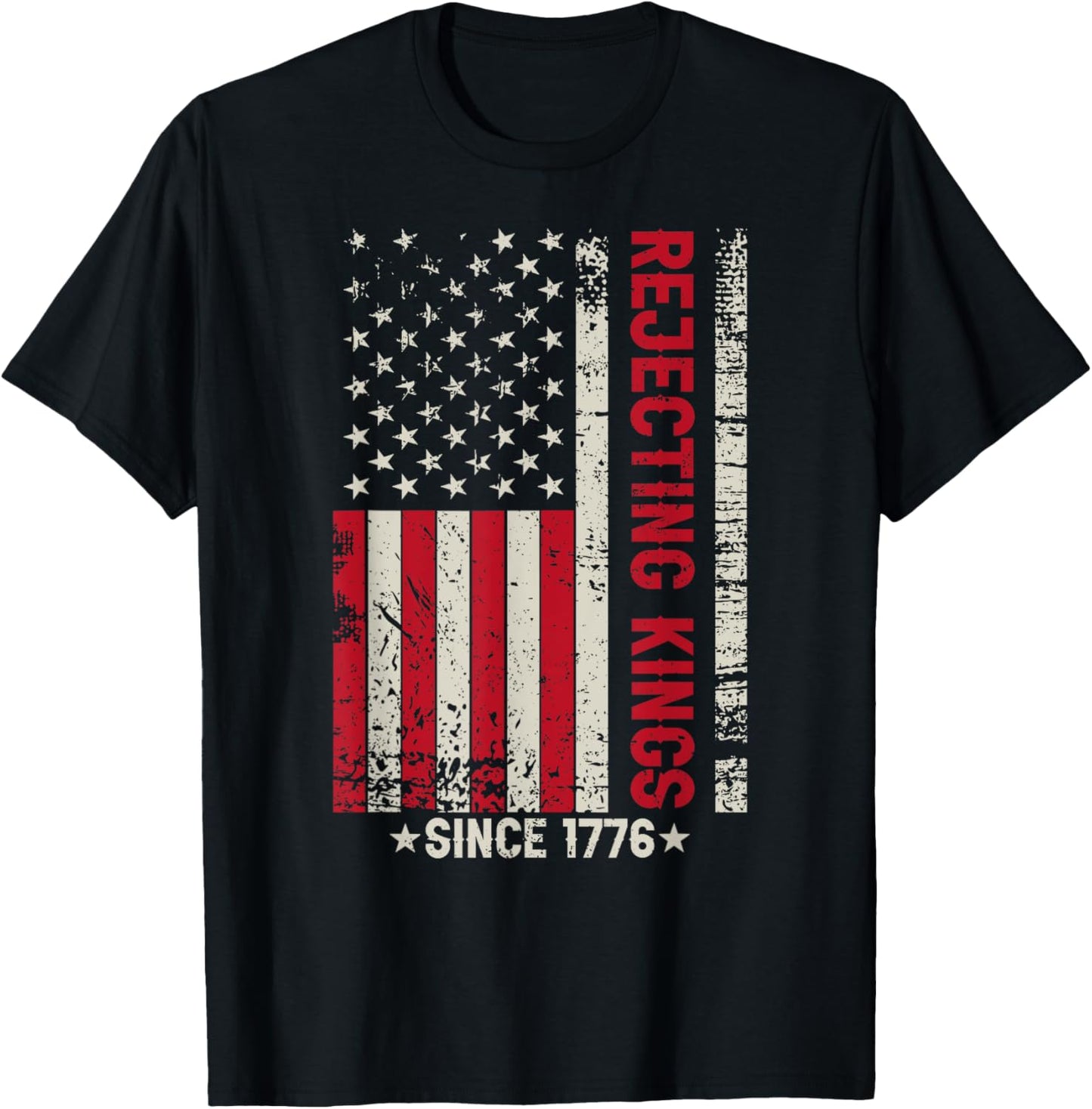 Rejecting Kings Since 1776 Patriotic Retro Usa Flag T-shirt