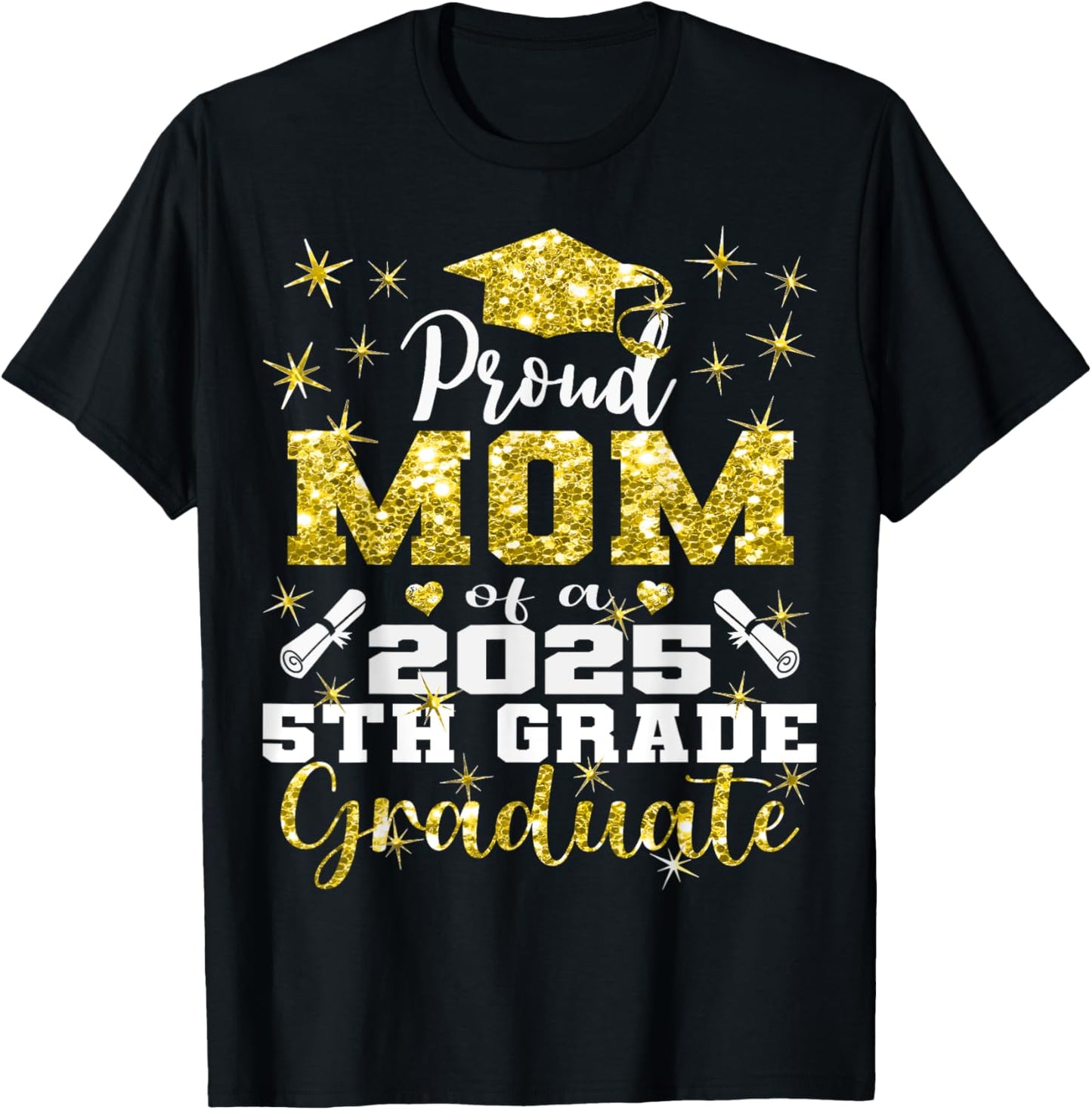 Proud Mom of 5th Grade Graduate 2025 Elementary Graduation T-Shirt
