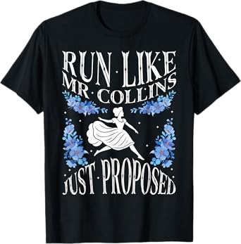 Run Like Mr Collins Just Proposed, Vintage Funny Book quote T-Shirt