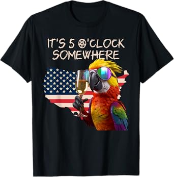 Grab a drink and toast to the sun! It's 5 o'clock somewhere! T-Shirt