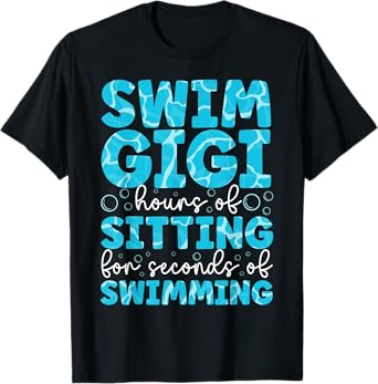 Swim Gigi Grandma Funny Swimming Gigi Of A Swimmer Gigi T-Shirt