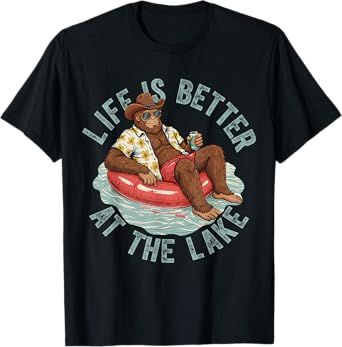 Life Is Better At The Lake Funny Bigfoot Drinking Lake Life T-Shirt