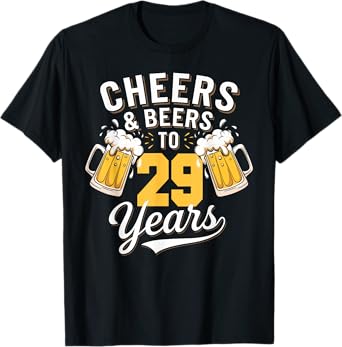 Cheer & Beer to 29 Years 29th Birthday Beer Drinking Party T-Shirt