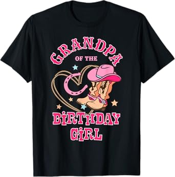 Grandpa Of the Birthday Girl Pink CowGirl Western Rodeo T-Shirt
