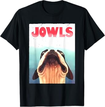 Funny Boston Terriers Jowls Dog Mom, Dog Dad T-Shirt
