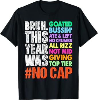 Bruh This Year Was Goated Funny Slang Last Day of School T-Shirt