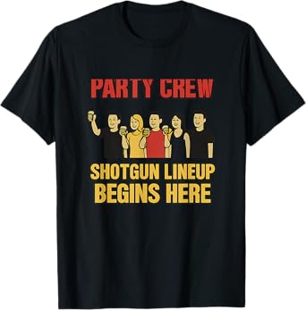 Shotgun Lineup Begins Here Party Crew Stencil T-Shirt