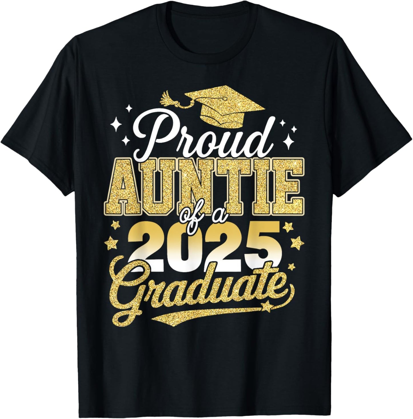 Proud Auntie Of A Class Of 2025 Graduate Senior Graduation T-Shirt