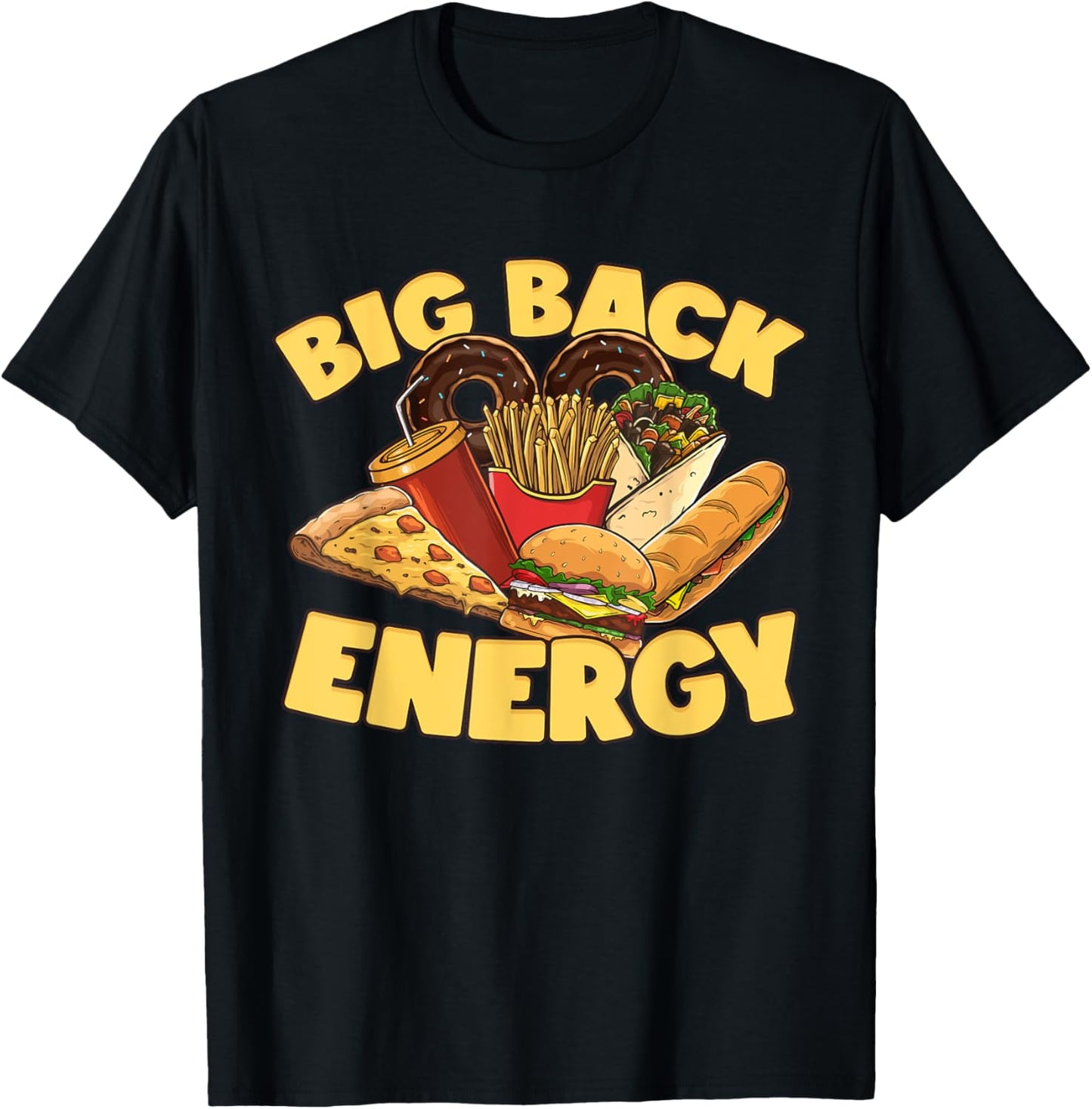 Big Back Energy Snacks Hamburger French Fries Men Women Kids T-Shirt