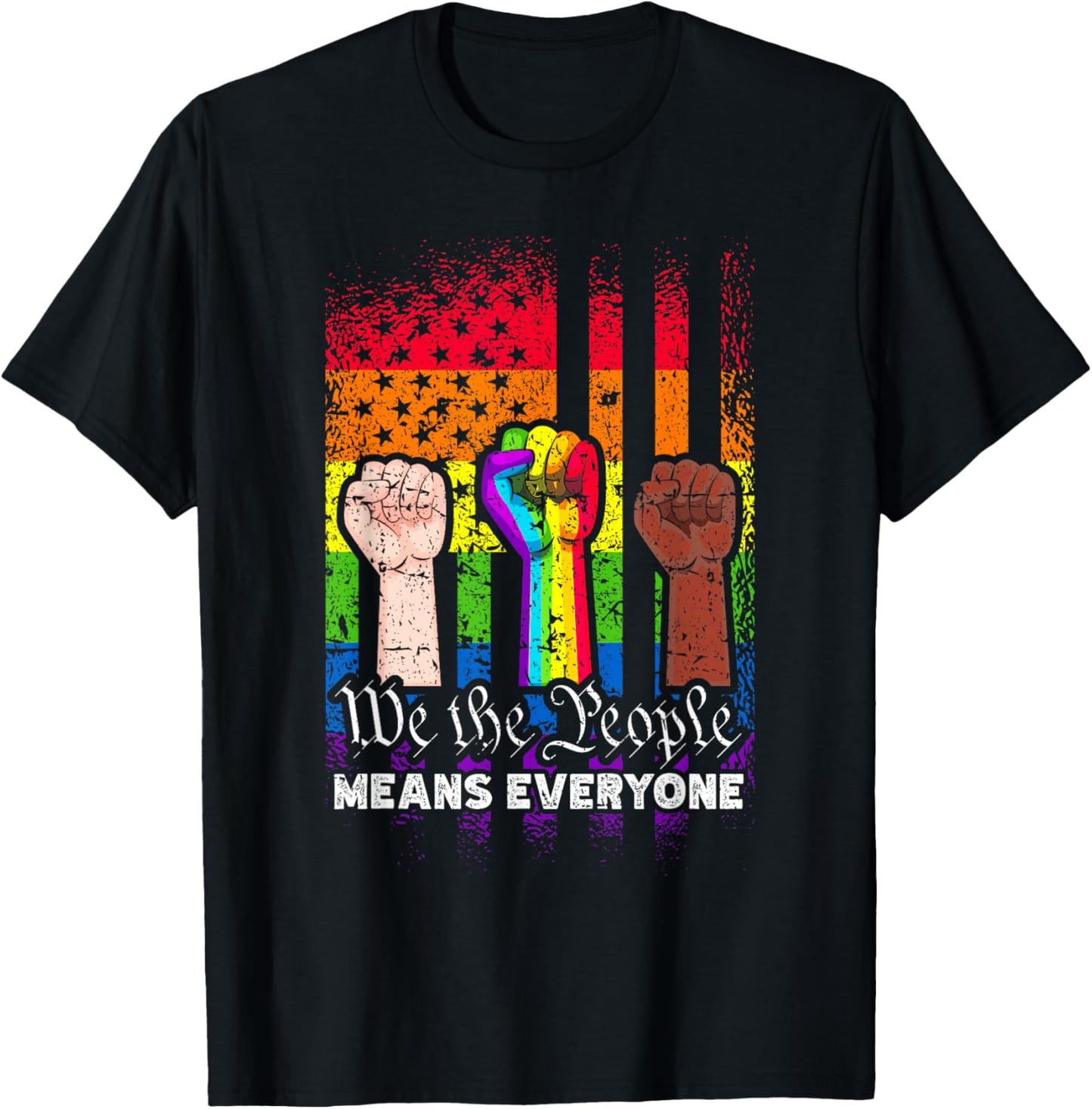 We The People Means Everyone US Constitution LGBT Pride T-Shirt