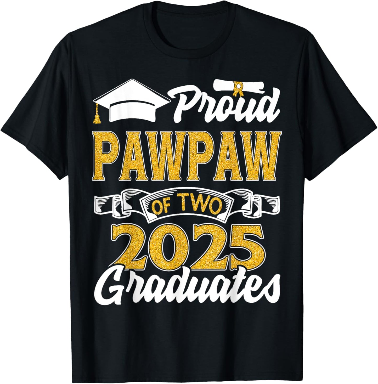 Proud Pawpaw Of Two 2025 Graduates Twins Graduation T-Shirt