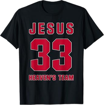 Jesus Heaven Team Number 33 Christian Faith Athletics Sport T-Shirt