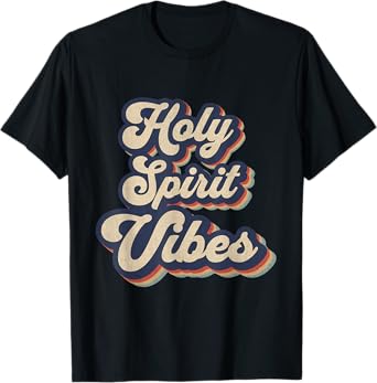 Holy Spirit Vibes Retro Religious Christian Design T-Shirt