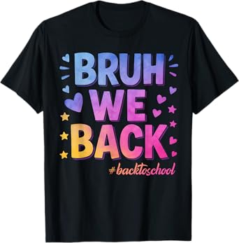 Bruh We Back Tie Dye Back To School Teacher Boys Girls Kids T-Shirt