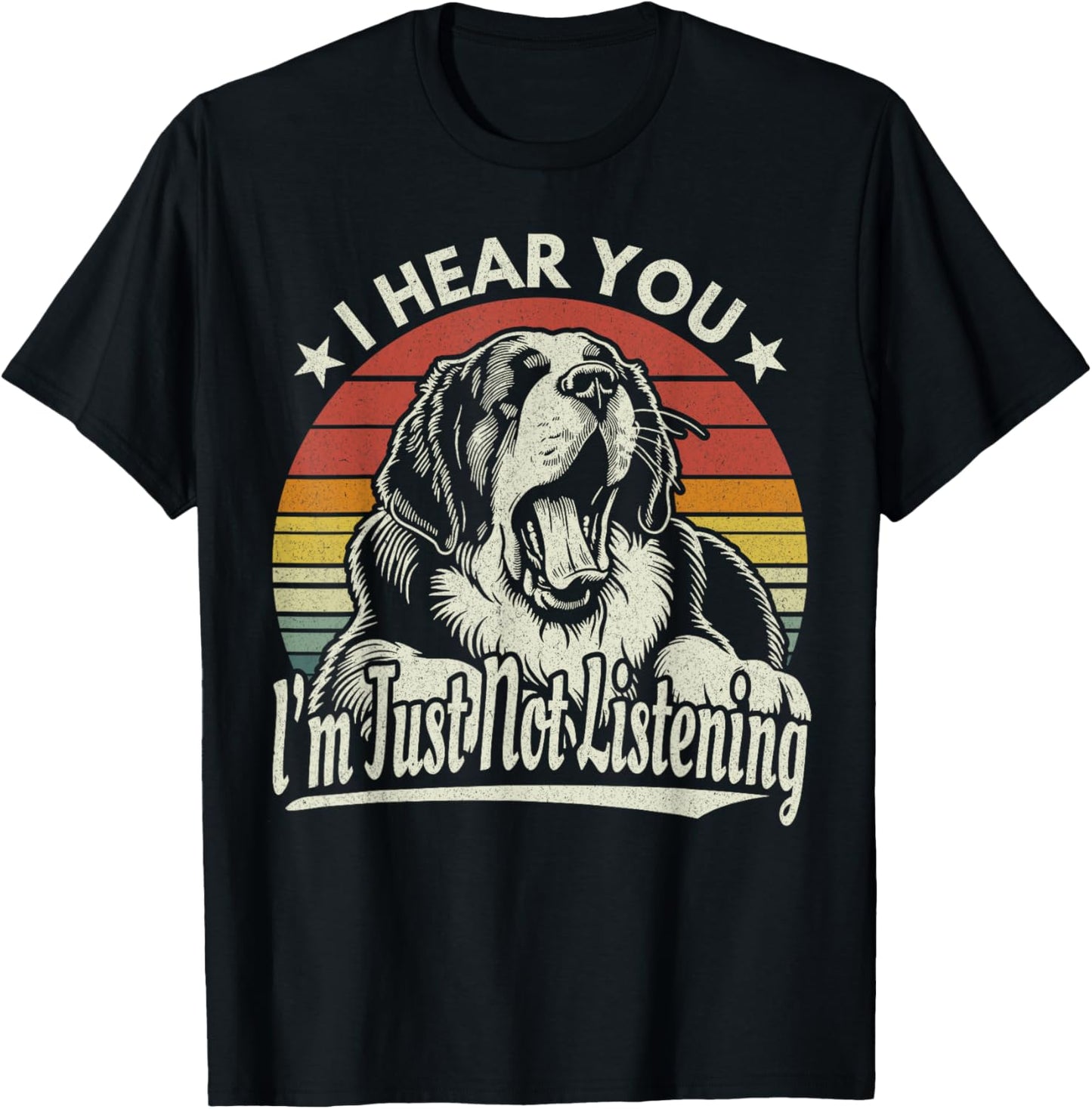 Yawn St Bernard I Hear You I'm Just Not Listening Dog Retro T-Shirt