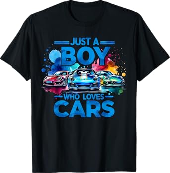 Just a Boy Who Loves Cars - Cool Sleek Sports Car Enthusiast T-Shirt