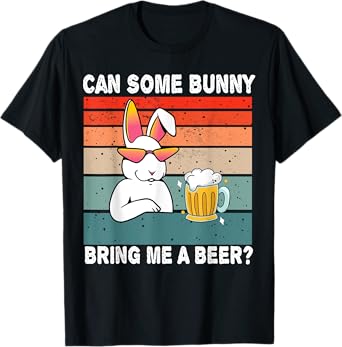 Can Some Bunny Bring Me A Beer Funny Easter Day Vintage T-Shirt