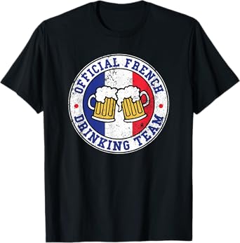 Official French Drinking Team Funny France Drinking Team T-Shirt