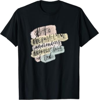 Reckless Love of God Y'all Need Jesus Gifts Christian Women T-Shirt