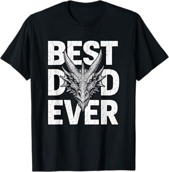 Best Dragon Dad Ever Funny Dad Papa Father's Day Gift T-Shirt