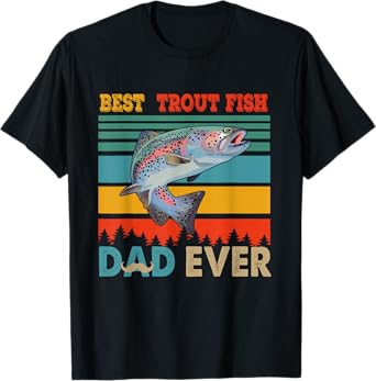 Vintage Retro Best Trout Fish Dad Ever Funny Dad Fisherman T-Shirt