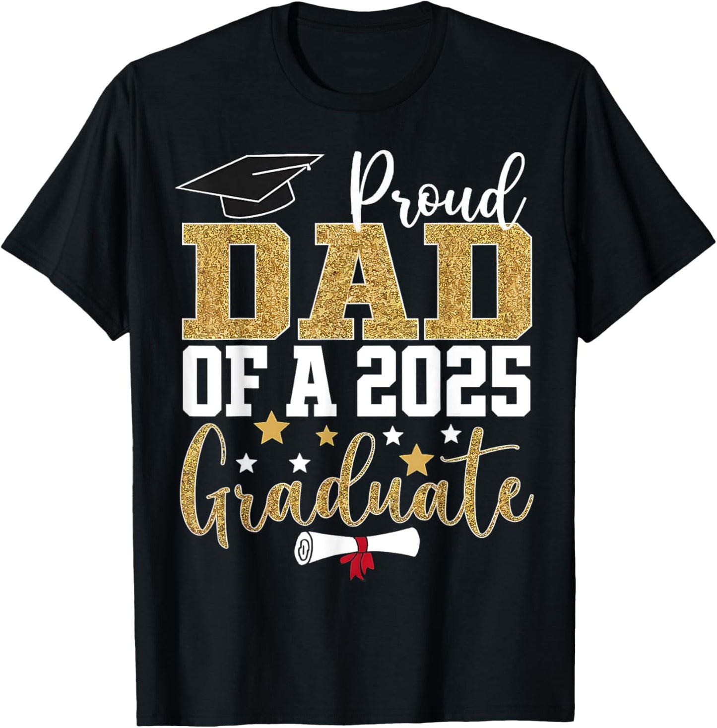 Proud dad of a class of 2025 graduate senior graduation T-Shirt