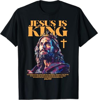 Jesus is king bible verse T-Shirt