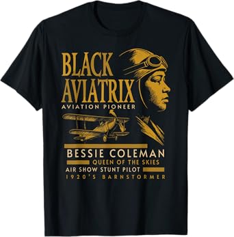 Bessie Coleman | First Black Woman Pilot | Aviation Pioneer T-Shirt