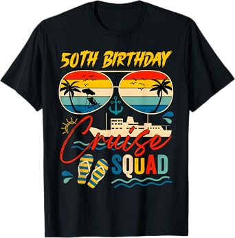 50Th Birthday Cruise Squad Family Cruise Vacation Birthday T-Shirt