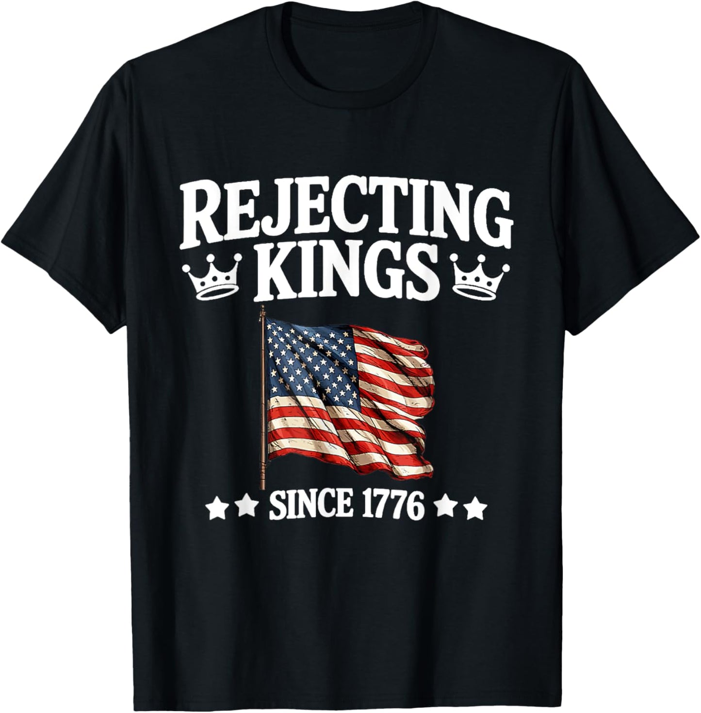 Rejecting Kings Since 1776 American Vintage Flag 4th Of July T-shirt