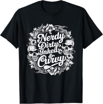 Nerdy Dirty Inked & Curvy Reading Tattoo Lovers T-Shirt