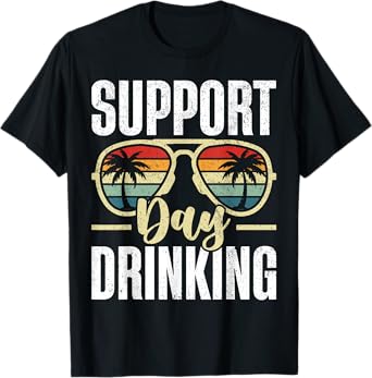 Vintage Support Day Drinking Funny Summer Beach Vacation T-Shirt