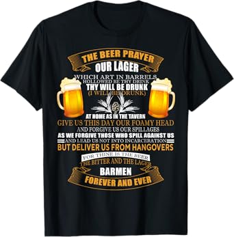 The Beer Prayer Shirt Funny Beer Drinking Gift Tee Drinker T-Shirt