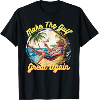 Funny Trump Shirt Make The Gulf Great Trump Merchandise T-Shirt