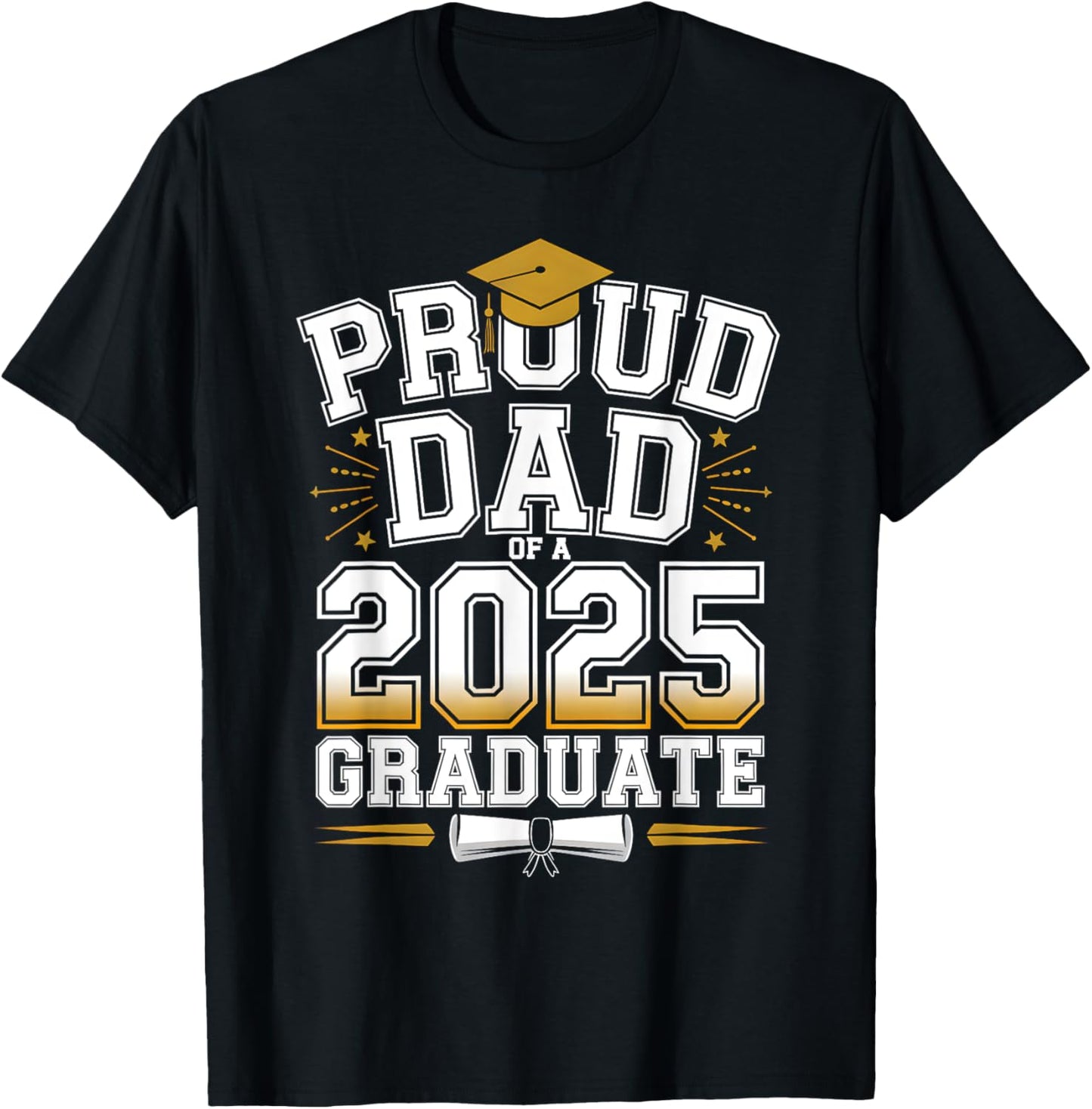Proud Dad of A 2025 Graduate Class of 2025 Senior Graduation T-Shirt