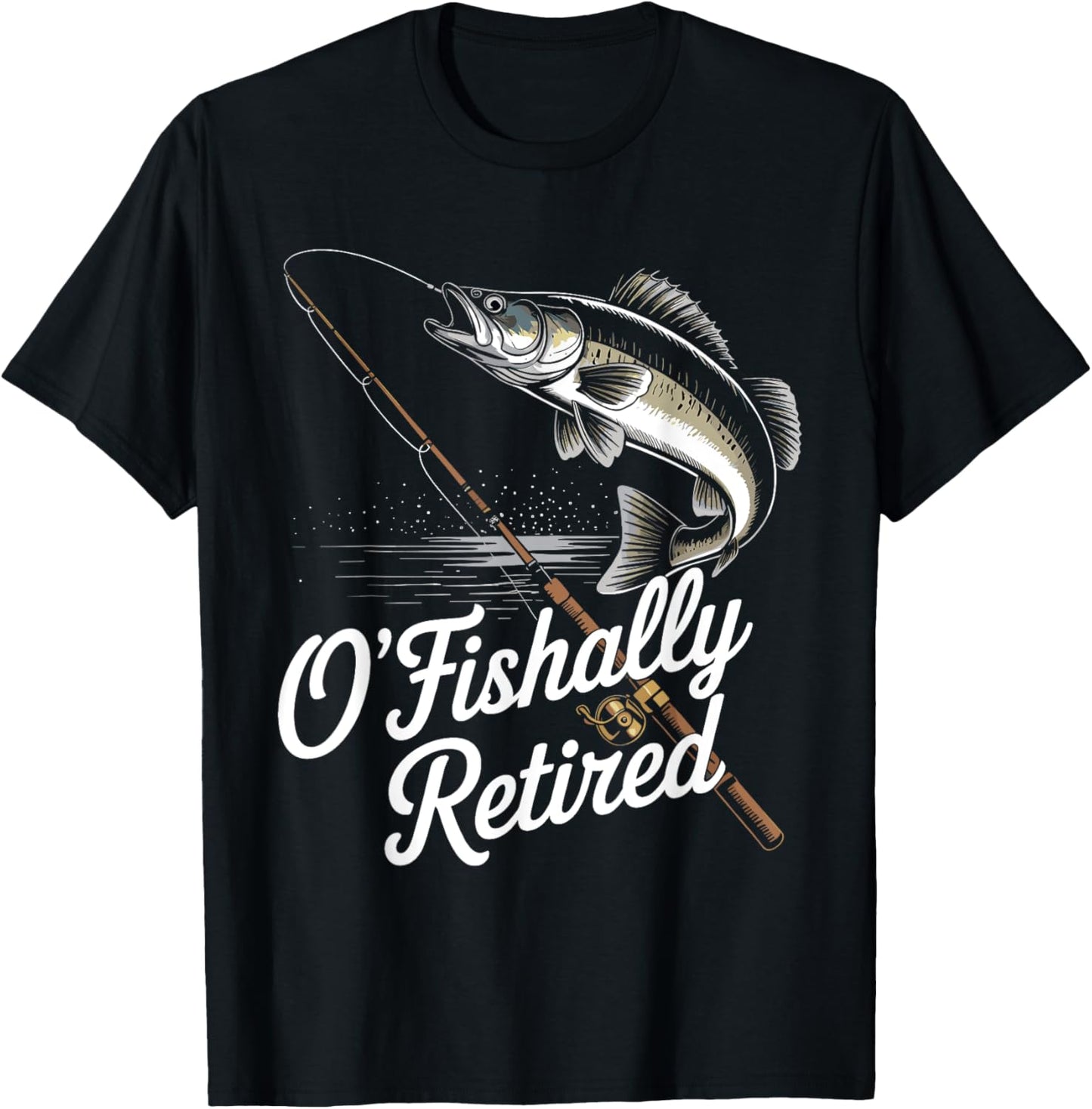 Ofishally Retired Fishing Retirement Finshing For Men Dad T-Shirt