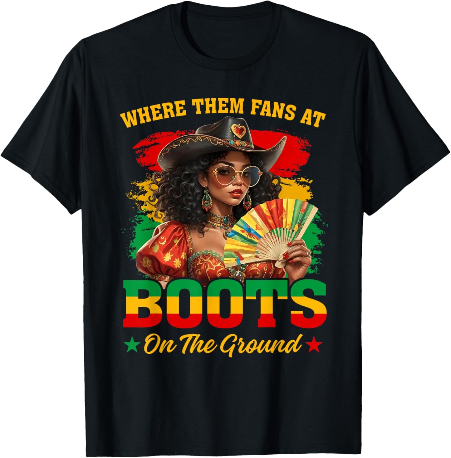 Boots On The Ground Juneteenth Cowgirl Where Them Fans At T-Shirt