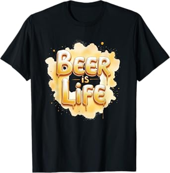 Beer is Life โ Funny Beer Lover Graphic T-Shirt T-Shirt