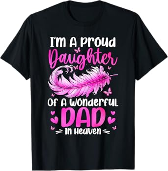 Proud Daughter Of A Wonderful Dad In Heaven Family Memorial T-Shirt