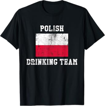 Polish Drinking Team Funny National Pride Gift T-Shirt
