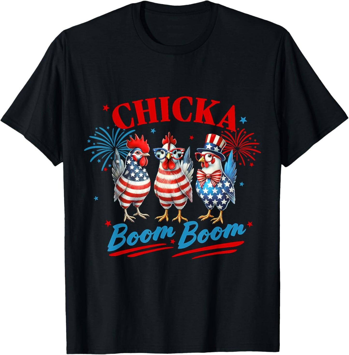 Chicka Boom Boom Funny Patriotic Chicken 4th Of July Usa T-shirt