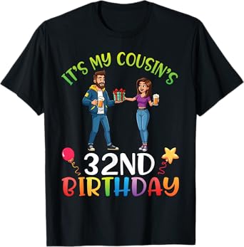 Celebrate It's My Cousin’s 32nd Birthday Fun Cartoon Cheers T-Shirt