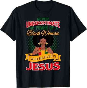 Proud African American Melanin Black Women Believe God Jesus T-Shirt