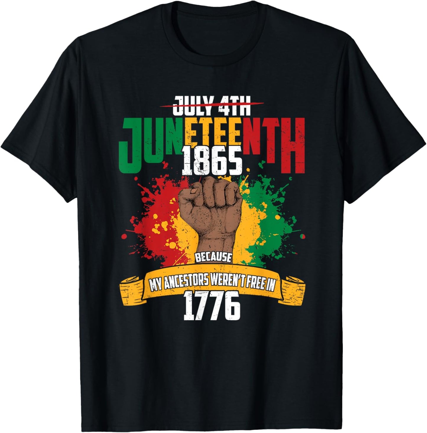 July 4th Juneteenth 1865 Because My Ancestors Juneteenth T-shirt