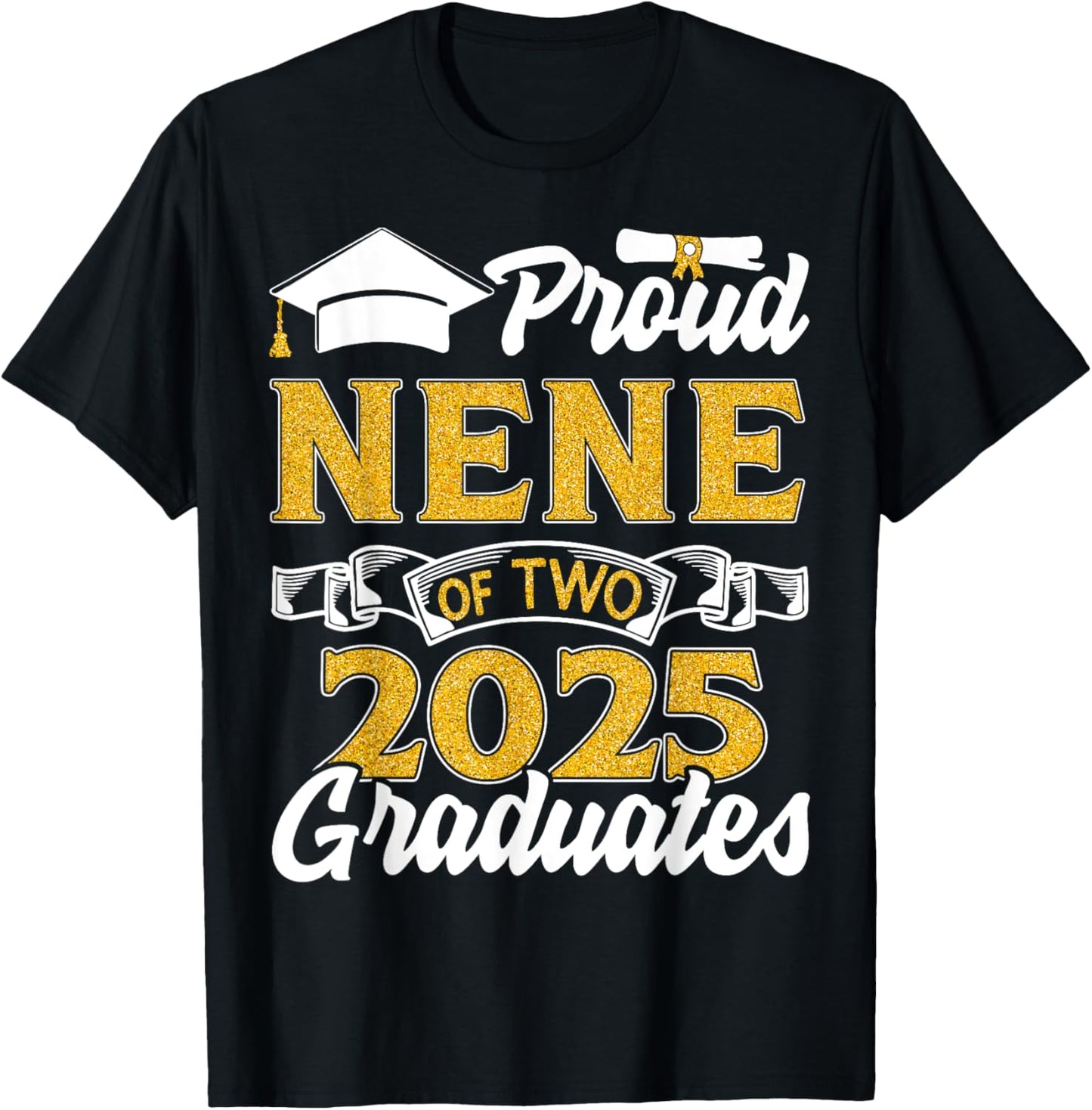 Proud Nene Of Two 2025 Graduates Twins Graduation T-Shirt
